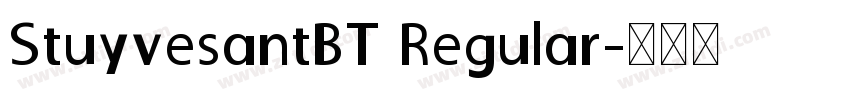 StuyvesantBT Regular字体转换